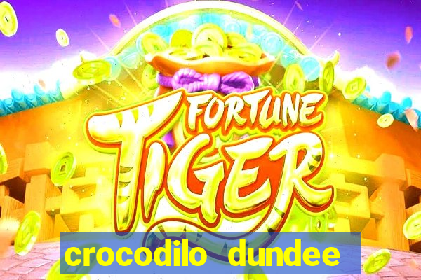 crocodilo dundee filme completo dublado